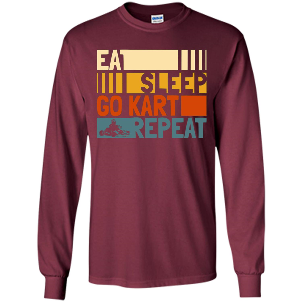 Eat Sleep Go Kart Repeat T-shirt Go Kart Player T-shirt Maroon