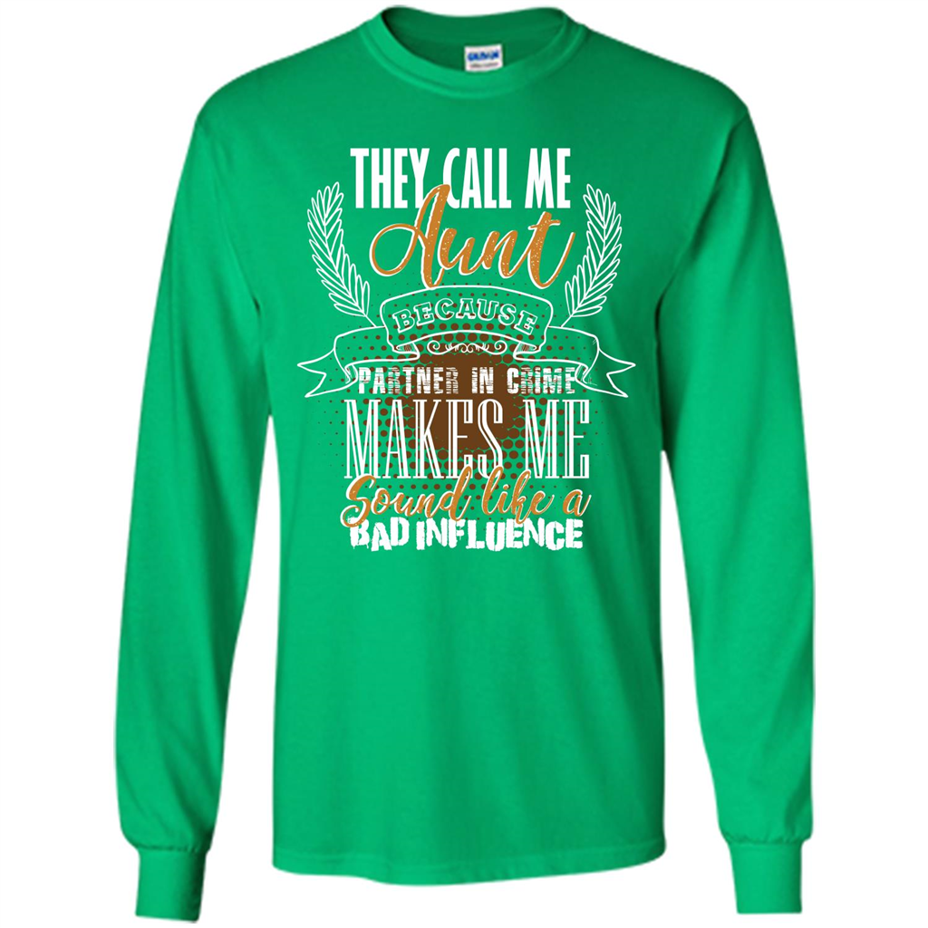 Funny Aunt T-shirt They Call Me Aunt Irish Green