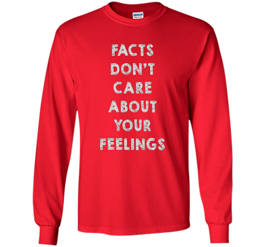 Facts Don't Care About Your Feelings T-shirt Red