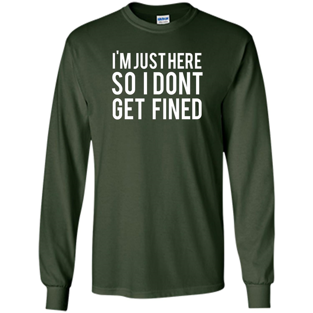 American Football T-shirt I'm Just Here So I Don't Get Fined T-shirt Forest Green