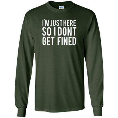 American Football T-shirt I'm Just Here So I Don't Get Fined T-shirt Forest Green