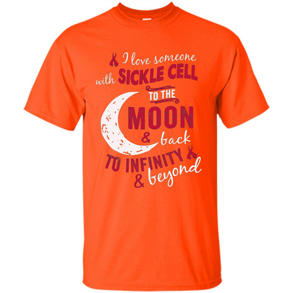 I Love Someone With Sickle Cell To The Moon And Back T-shirt Orange