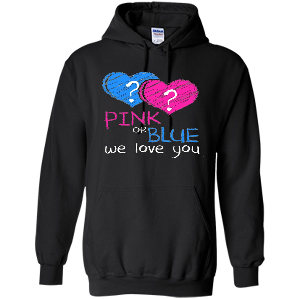 Pink or Blue We Love You Gender Reveal T-shirt Black