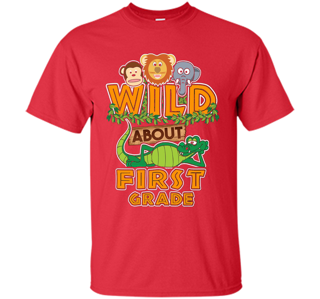 Wild About First Grade T-Shirt t-shirt Red