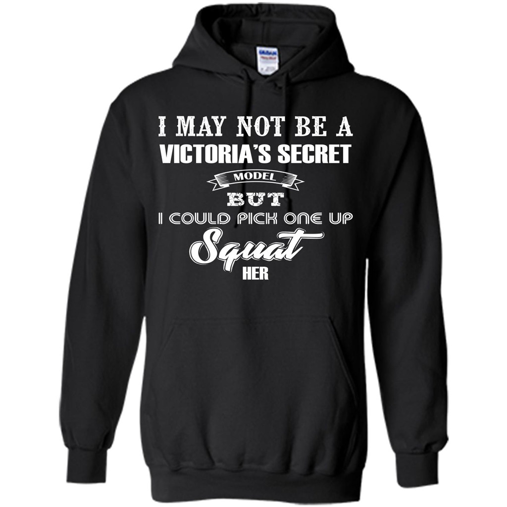 Gym Woman T-shirt I May Not Be A Victoria_Ñés Secret Model But I Could Pick One Up Squat Her Black