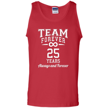 Team Forever 25 Years Always And Forever T-shirt Red
