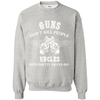 Guns Don’t Kill People Uncles With Pretty Nieces Do Ash