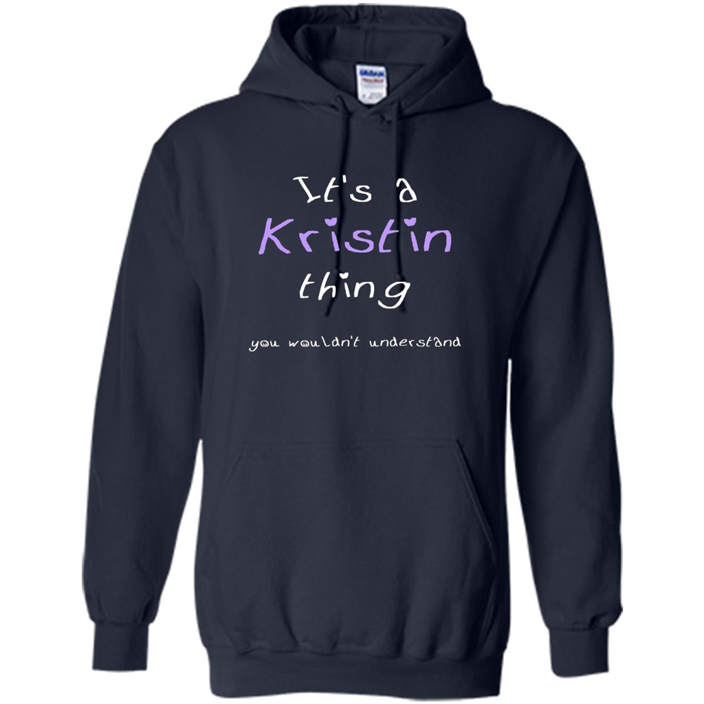 Funny Personalized First Name T-Shirt It's A Kristin Thing Navy