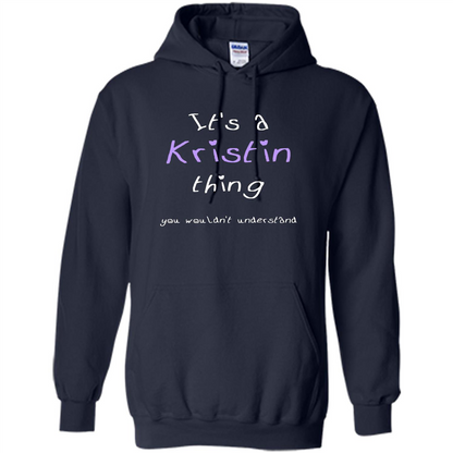Funny Personalized First Name T-Shirt It's A Kristin Thing Navy