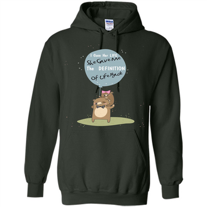Mommy T-shirt I Gave Her Life. She Gave Me The Definition Of Life Back Forest Green