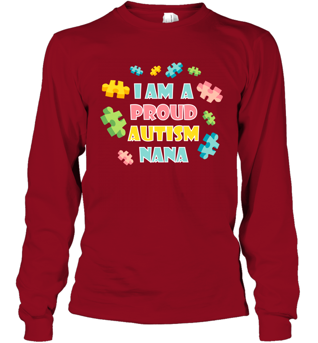 I Am A Proud Autism Nana Family Shirt Long Sleeve T-Shirt Long Sleeve T-Shirt Cardinal Red