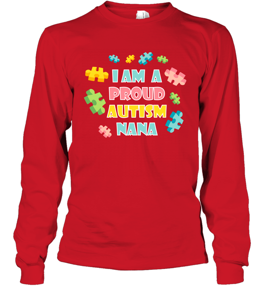 I Am A Proud Autism Nana Family Shirt Long Sleeve T-Shirt Long Sleeve T-Shirt Red