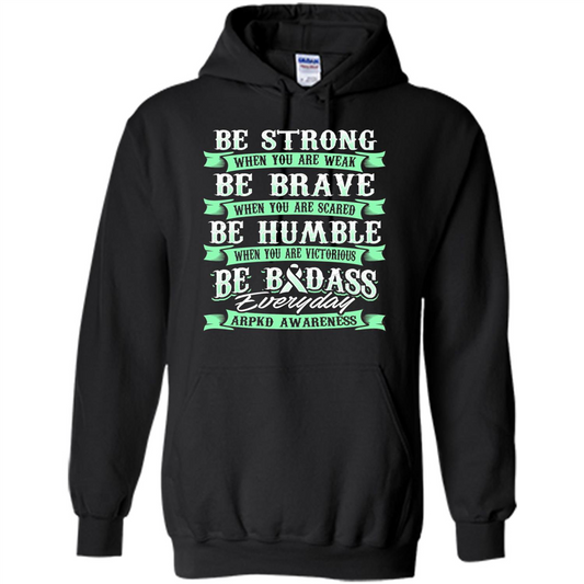 Be Strong Be Brave Be Humble Be Badass T-shirt Black