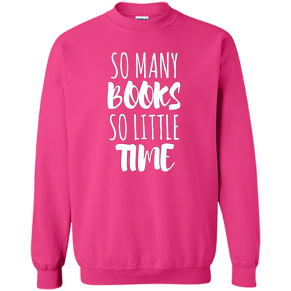 Book Reader T-shirt So Many Books So Little Time T-Shirt Heliconia