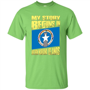 Story Begins In Northern Mariana Islands T-Shirt