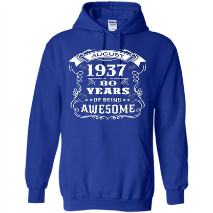 Born in August 1937 80 years of being awesome T-Shirt