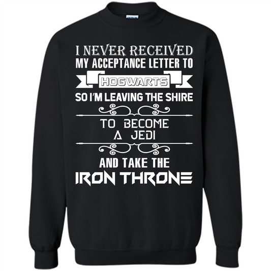 I Never Received My Acceptance Letter To Hogwarts T-shirt Black