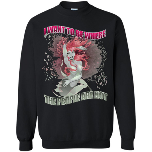 Mermaid. I Want To Be Where The People Are Not T-shirt Black