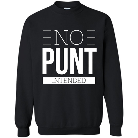 Funny Football T-Shirt No Punt Intended Black