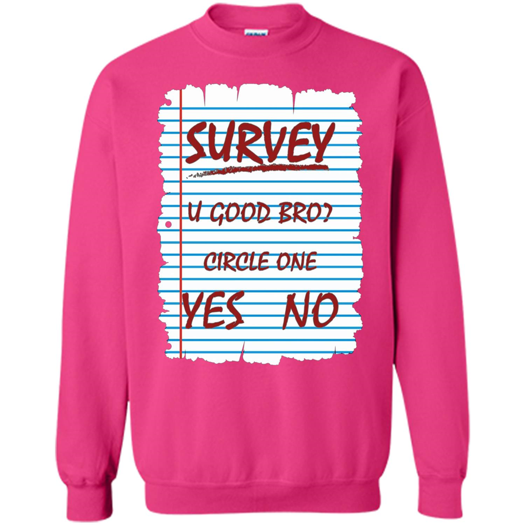 Survey You Good Bro T-shirt Heliconia