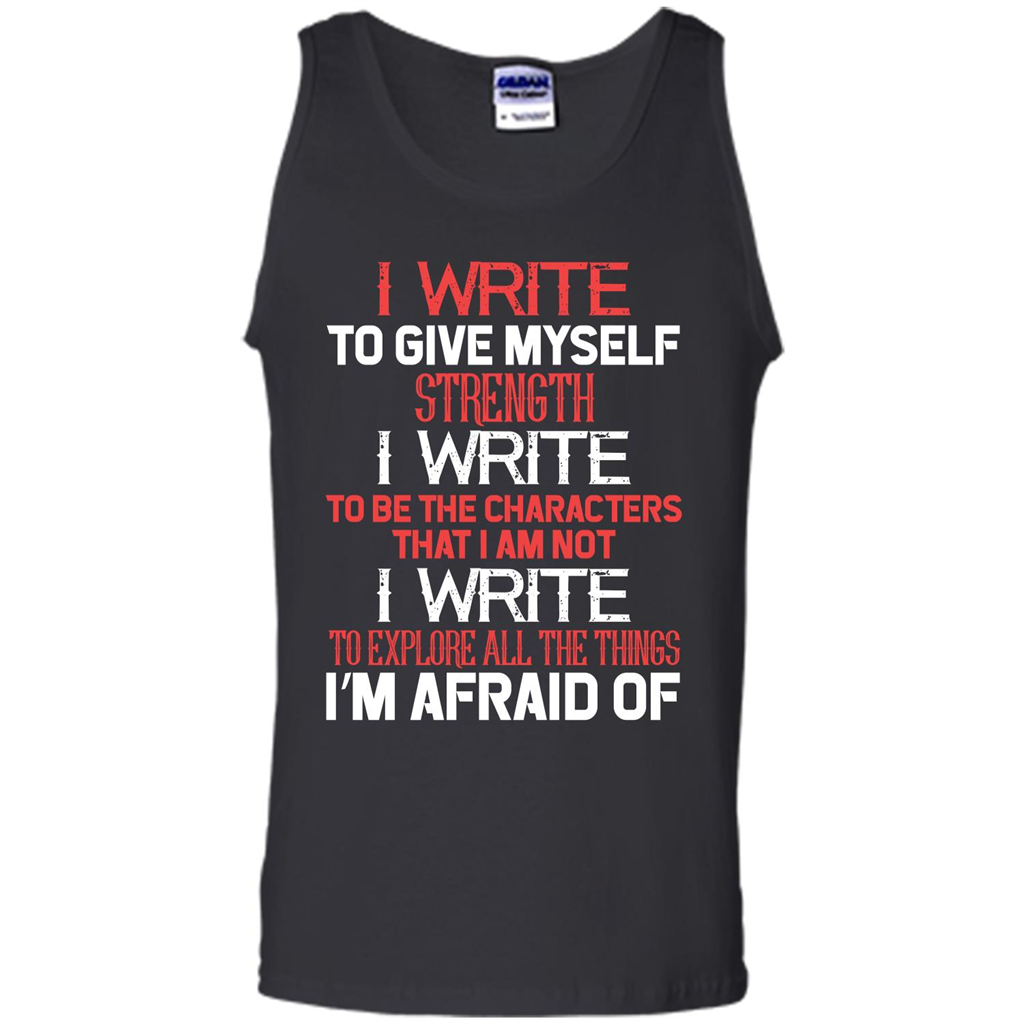 Motivational T-shirt I Write To Give Myself Strength Black