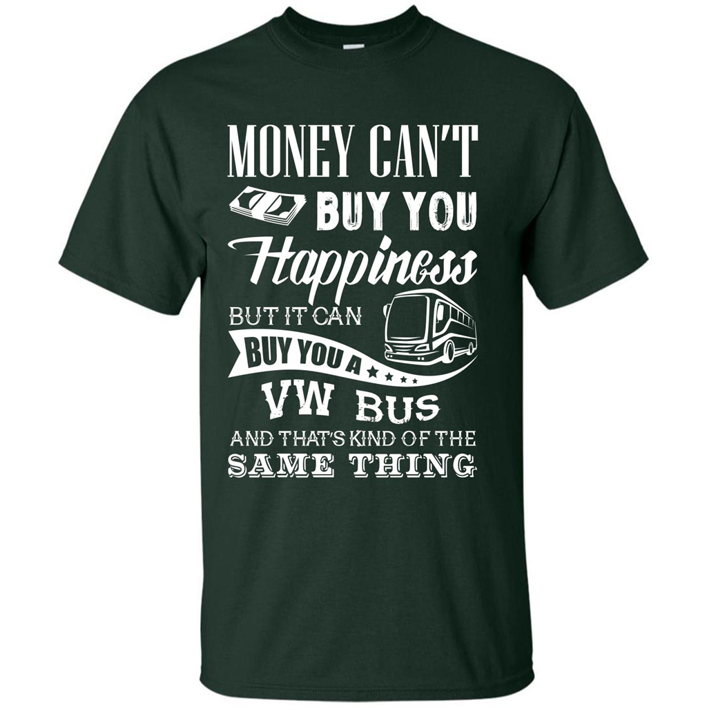 Driver T-shirt Money Can’t Buy You Happiness T-shirt Forest Green