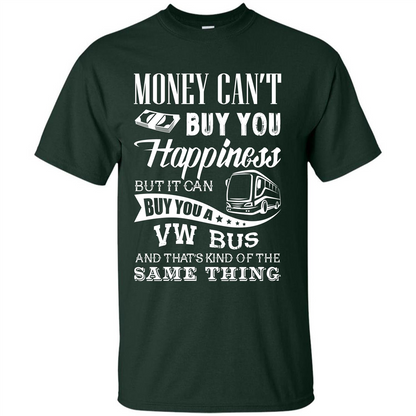 Driver T-shirt Money Can’t Buy You Happiness T-shirt Forest Green