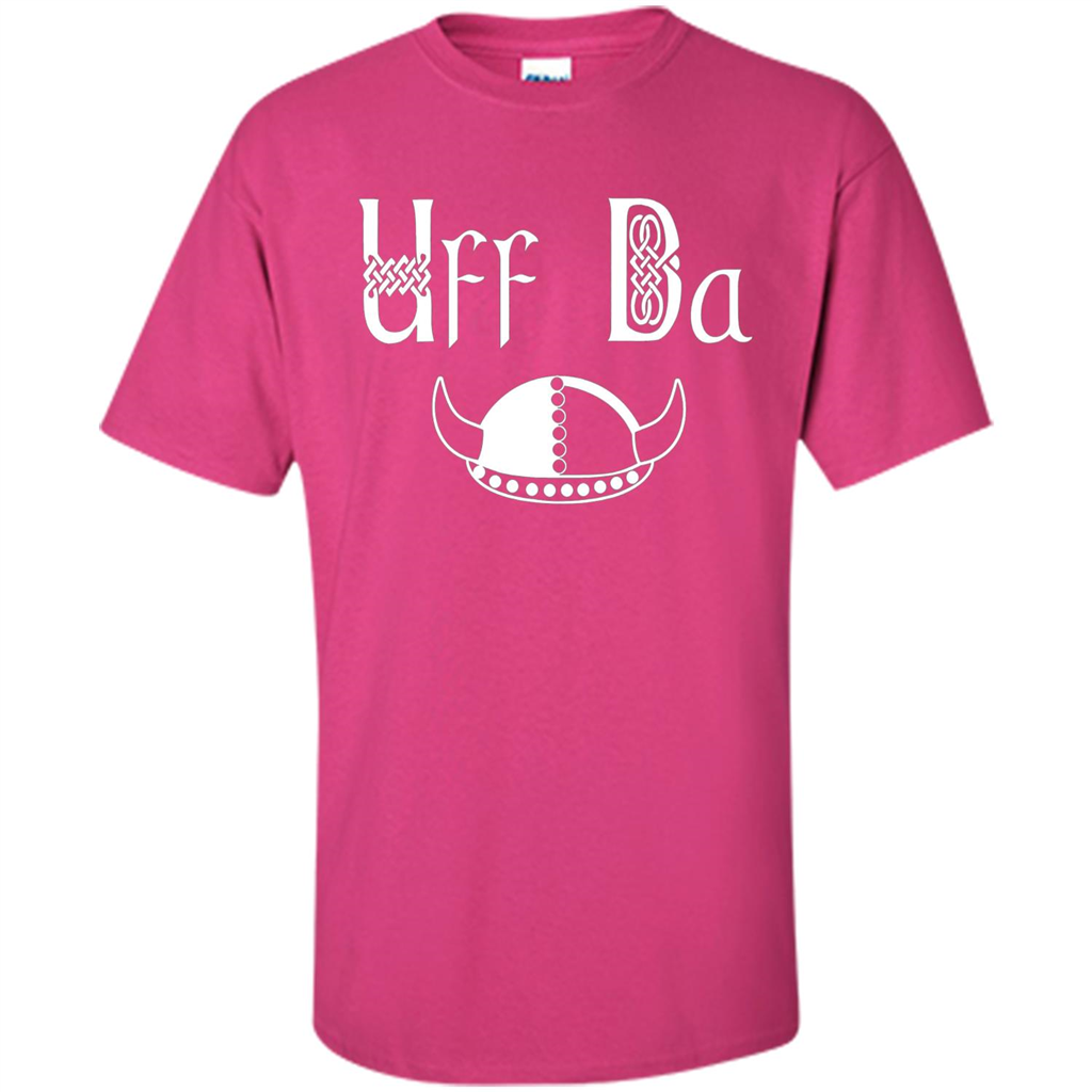 Uff Da Viking Hat Norwegian Scandinavian Saying T-shirt Heliconia