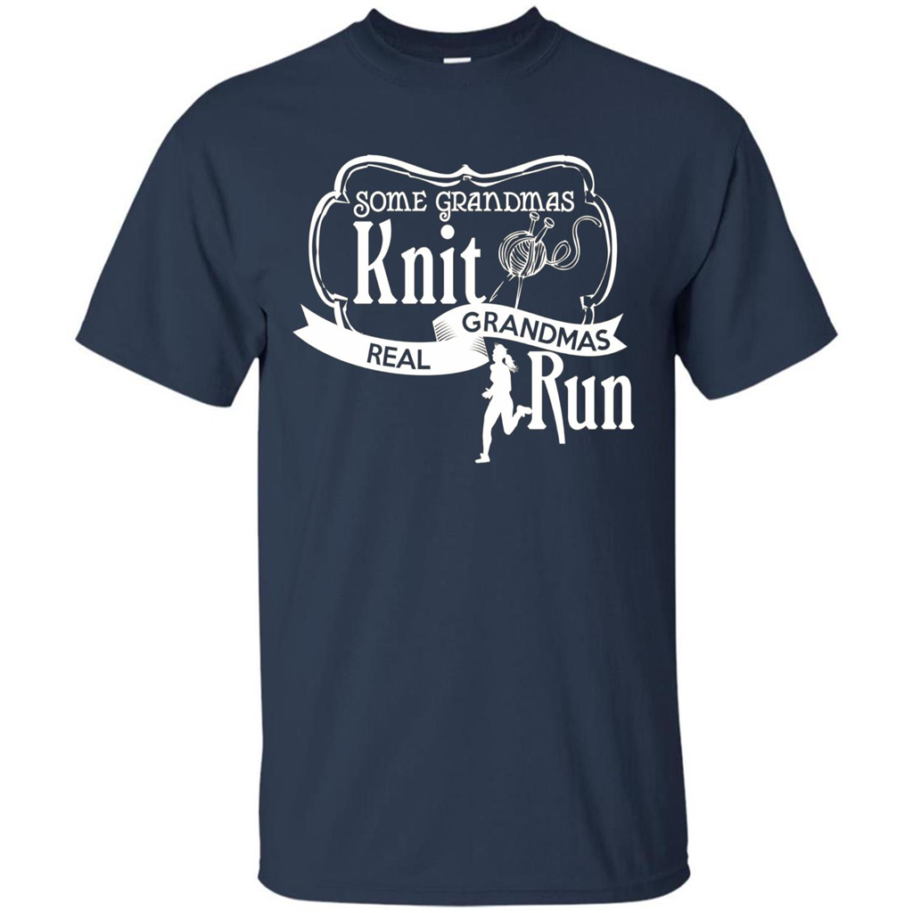 Some Grandmas Knit Real Grandmas Run T-shirt