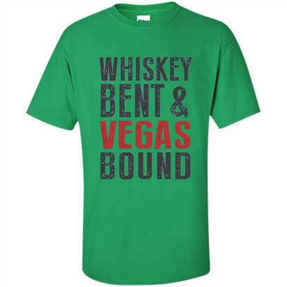 Whiskey Bent And Vegas Bound T-shirt Bachelor tshirt Irish Green