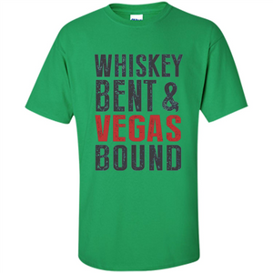 Whiskey Bent And Vegas Bound T-shirt Bachelor tshirt