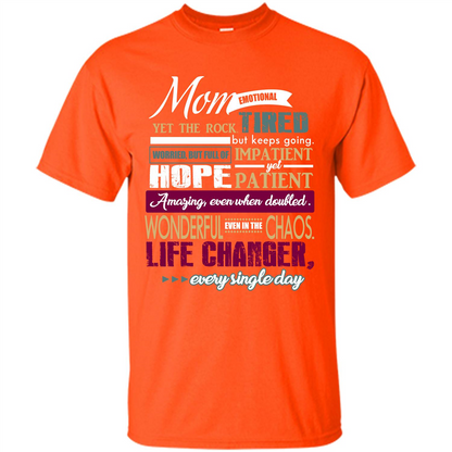 Mothers Day T-shirt Mom Emotional Yet The Rock Tired T-shirt Orange