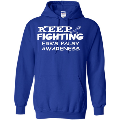 Cancer Awareness T-shirt Keep Fighting Erb’s Palsy Awareness Royal
