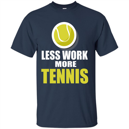 Tennis T-shirt Less Work More Tennis Navy