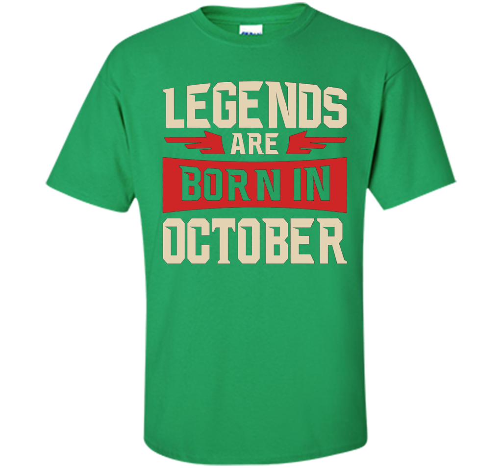 October T-shirt Legends Are Born In October T-shirt Irish Green