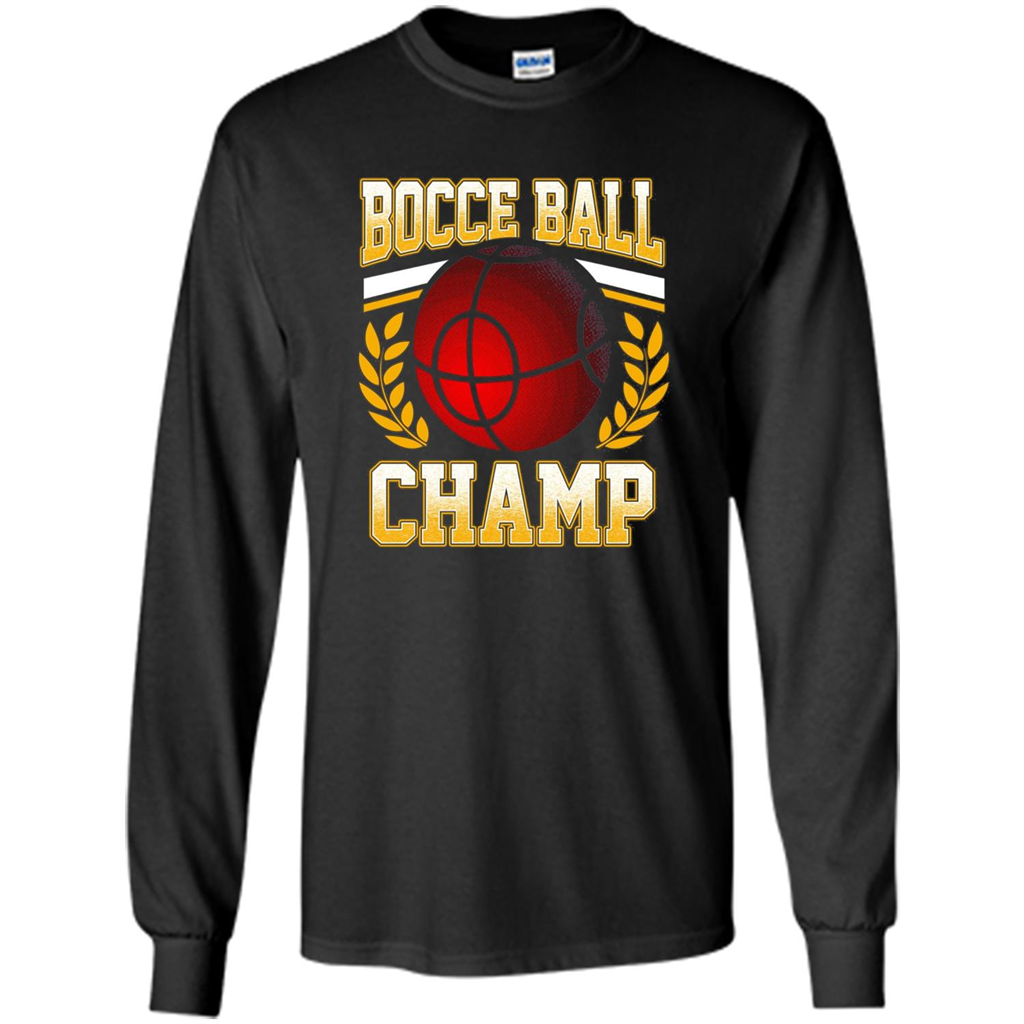 Bocce Ball Champ T-Shirt Bocce Ball Player Black