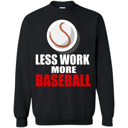 Baseball T-shirt Less Work More Baseball Black