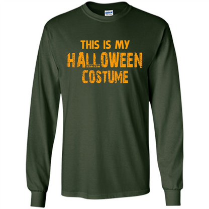 This Is My Halloween Costume T-shirt Forest Green