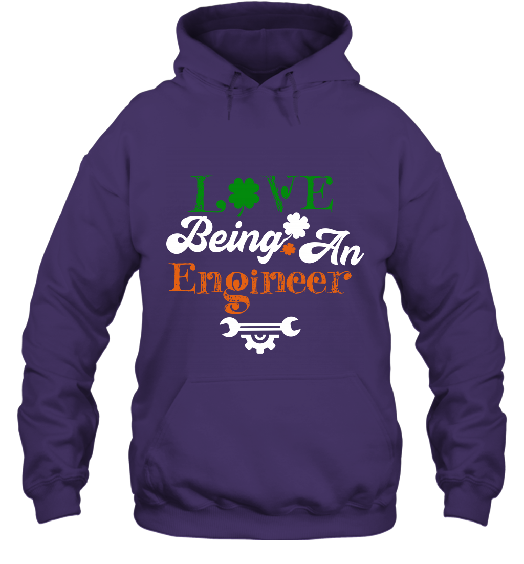 Love Being A Engineer Saint Patricks Day Shirt Hoodie Purple