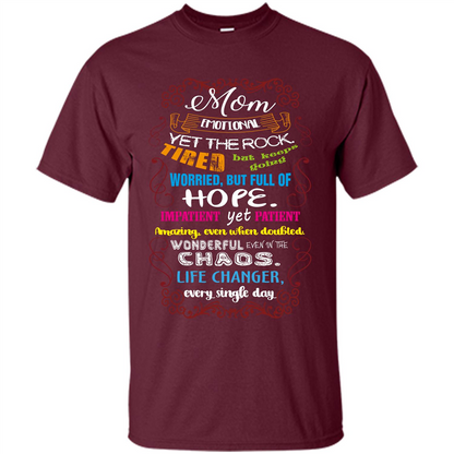 Mommy T-shirt Mom Emotional Yet The Rock Tired Maroon