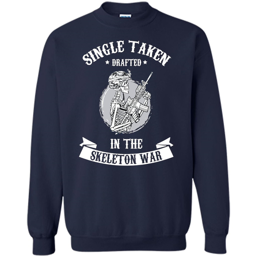 Halloween T-shirt Single Taken Drafted In The Skeleton War Navy