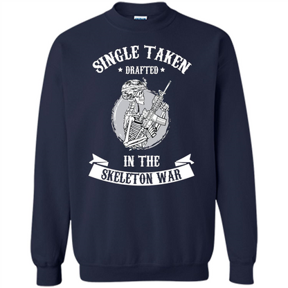 Halloween T-shirt Single Taken Drafted In The Skeleton War Navy