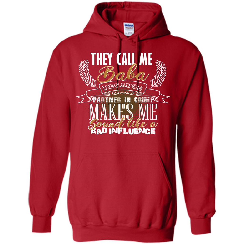 Baba T-shirt They Call Me Baba Because Partner In Crime T-shirt Red