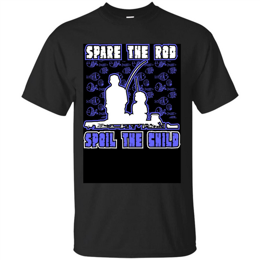 Fishing T-shirt Spare The Rod Spoil The Child T-shirt Black