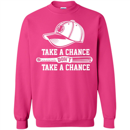 Football T-shirt Take A Chance Don't Take A Chance Heliconia