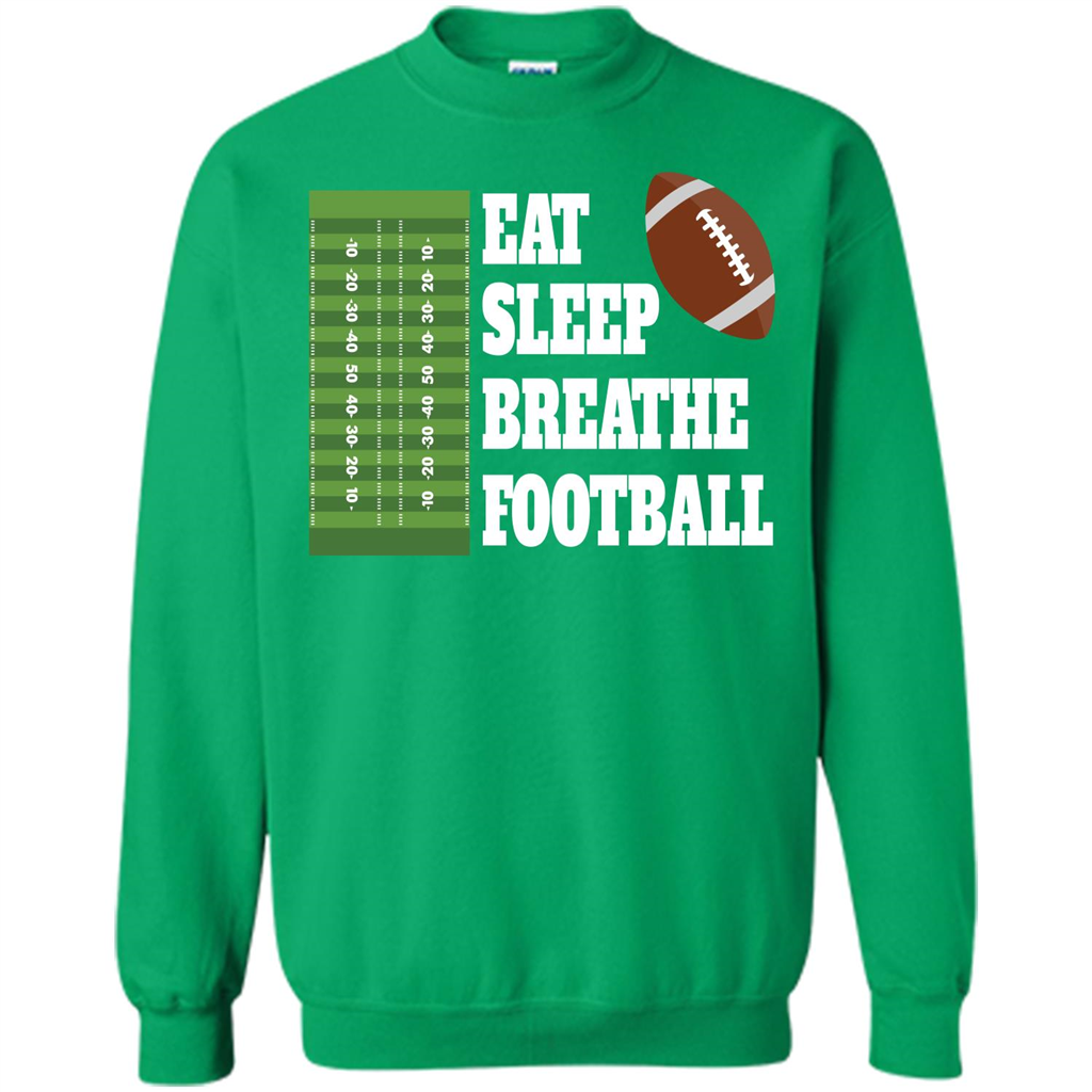 Eat Sleep Breathe Football T-shirt Irish Green