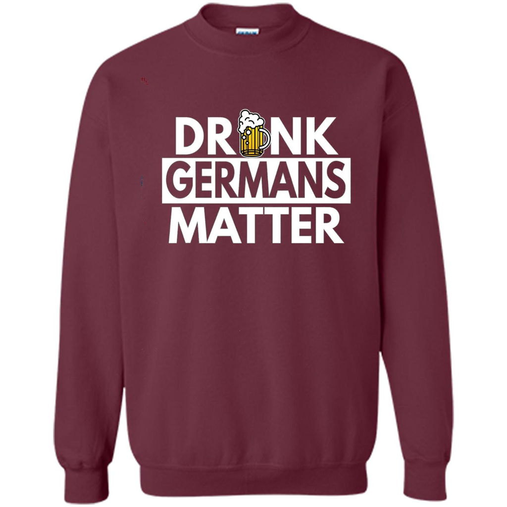 Oktoberfest T-shirt Drunk Germans Matter Maroon