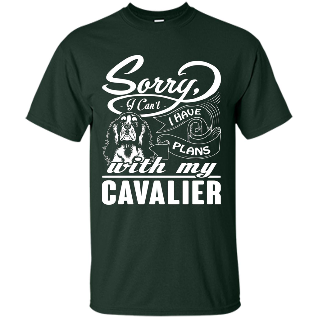 I Have Plans With My Cavalier T-shirt Forest Green