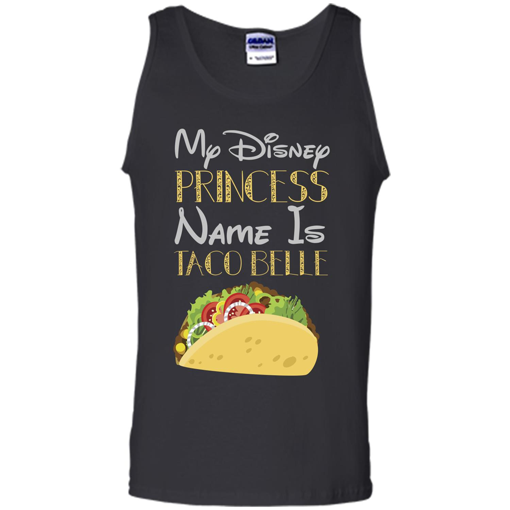 Taco T-shirt My Disney Princess Name Is Taco Belle