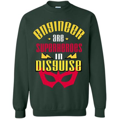 Engineer Are Superheroes In Disguise T-shirt Forest Green